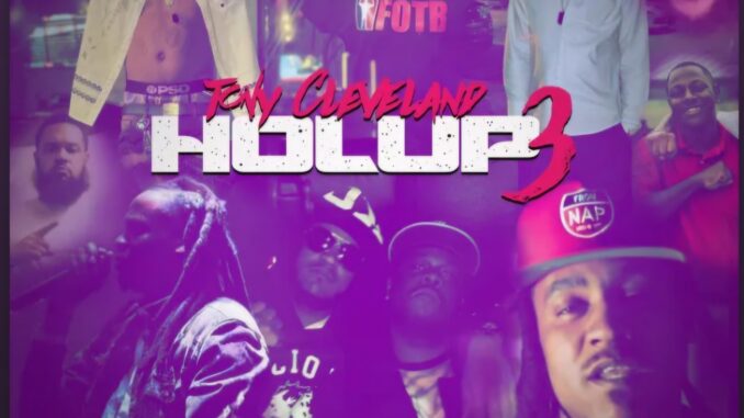 Screenshot_20250321_014640_Spotify Tony Cleveland's 'Hol Up 3': A Raw and Unfiltered Journey Through Urban Life